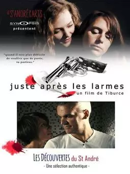 Juste après les larmes - постер