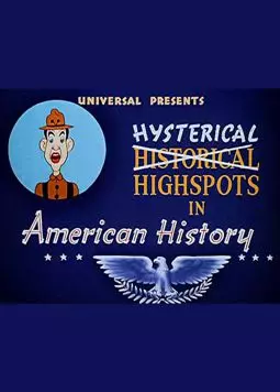 Hysterical High Spots in American History - постер