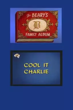 Cool It, Charlie - постер