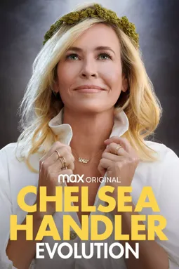 Chelsea Handler: Evolution - постер