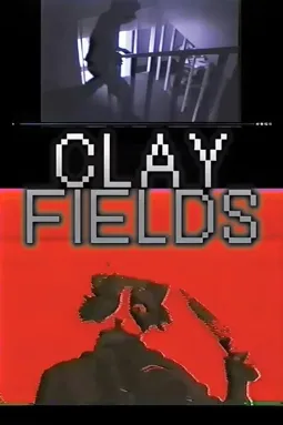 Clay Fields - постер