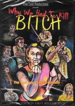 Why We Had to Kill Bitch - постер
