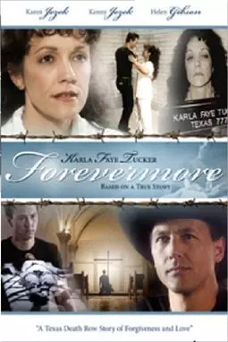 Karla Faye Tucker: Forevermore - постер