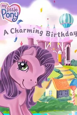 My Little Pony: A Charming Birthday - постер