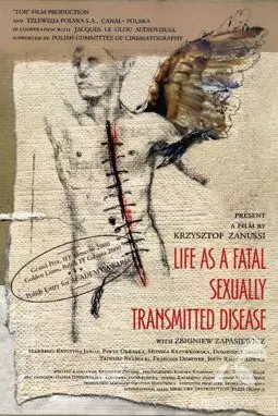 Жизнь как смертельная болезнь передающаяся половым путем - постер