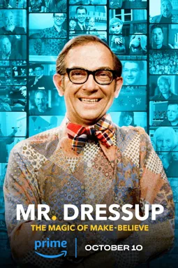 Mr. Dressup: The Magic of Make-Believe - постер