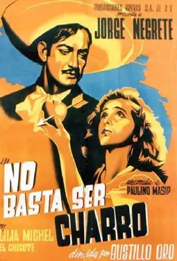 No basta ser charro - постер