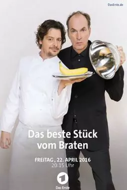 Das beste Stück vom Braten - постер