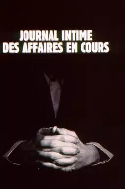 Journal intime des affaires en cours - постер