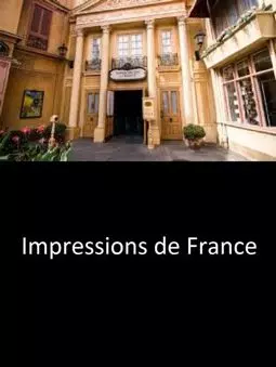 Impressions de France - постер