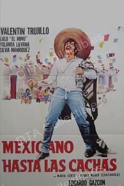 Mexicano hasta las cachas - постер