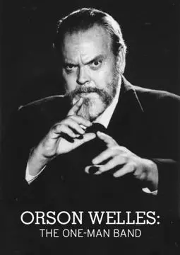 Orson Welles: The One-Man Band - постер
