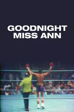 Goodnight Miss Ann - постер