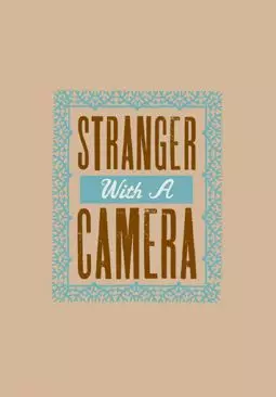 Stranger with a Camera - постер