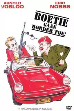 Boetie Gaan Border Toe! - постер