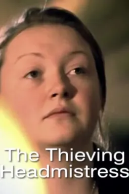 The Thieving Headmistress - постер