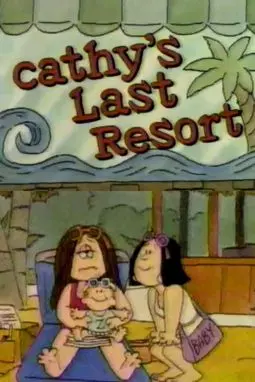 Cathy's Last Resort - постер