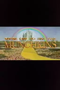 We're Off to See the Munchkins - постер