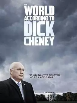 The World According to Dick Cheney - постер