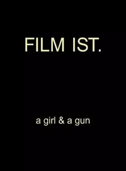 Film ist a Girl & a Gun - постер