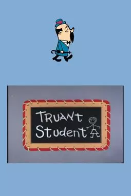 Truant Student - постер