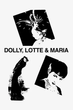 Долли, Лотта и Мария - постер