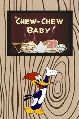 Chew-Chew Baby - постер