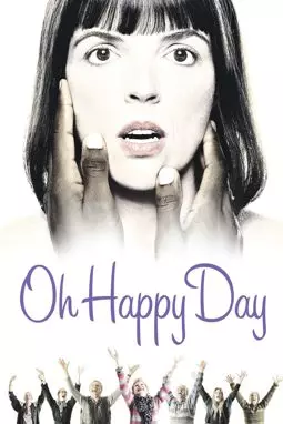 Oh Happy Day - постер
