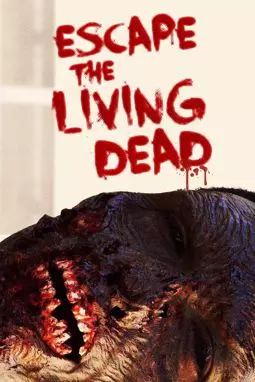 Escape the Living Dead - постер