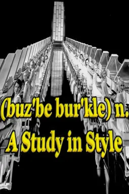 (buz'be bur'kle)n. A Study in Style - постер