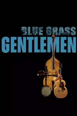 Blue-Grass Gentlemen - постер