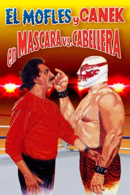 Mofles y Canek en mascara vs. cabellera - постер