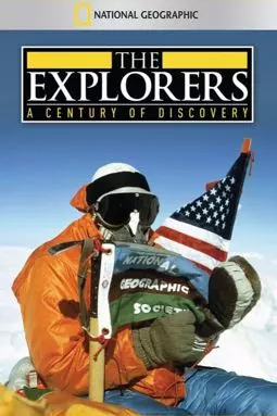 The Explorers: A Century of Discovery - постер