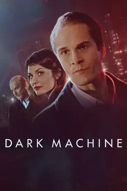 Dark Machine - постер
