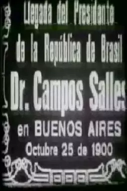 Viaje del Doctor Campos Salles a Buenos Aires - постер