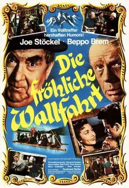 Die fröhliche Wallfahrt - постер