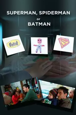 Супермен, Человек-паук или Бэтмен - постер