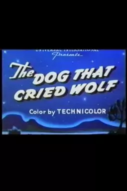 The Dog That Cried Wolf - постер