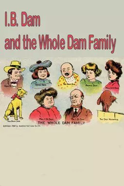 I.B. Dam and the Whole Dam Family - постер
