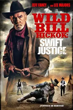 Wild Bill Hickok: Swift Justice - постер