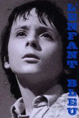 L'enfant bleu - постер