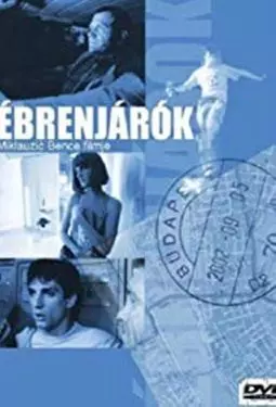 Ébrenjárók - постер