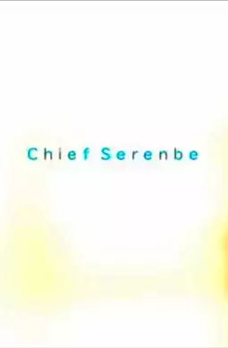 Chief Serenbe - постер