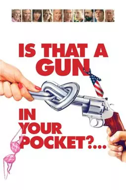 Это пистолет у тебя в кармане? - постер