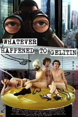 Whatever Happened to Gelitin - постер