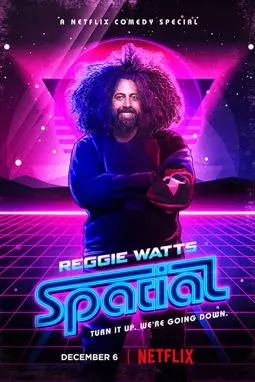 Reggie Watts: Spatial - постер