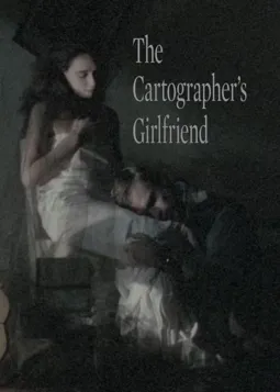 The Cartographer's Girlfriend - постер