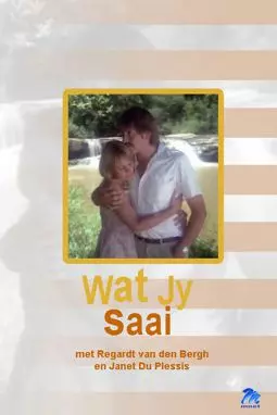 Wat Jy Saai - постер