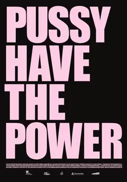 Pussy Have the Power - постер