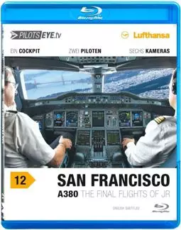 PilotsEYE.tv: San Francisco A380 - постер